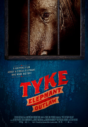 Тайк. Ярость цирковой слонихи / Tyke Elephant Outlaw, 2015